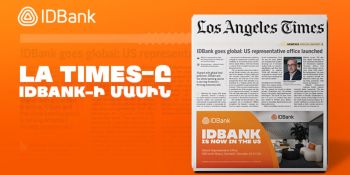 IDBank-ը դուրս է գալիս միջազգային հարթակ․ Մհեր Աբրահամյանի հարցազրույցը Los Angeles Times-ին